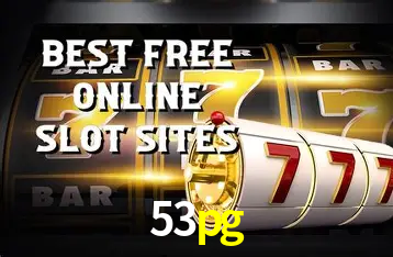 Descubra o Mundo do Cassino Online com 53pg